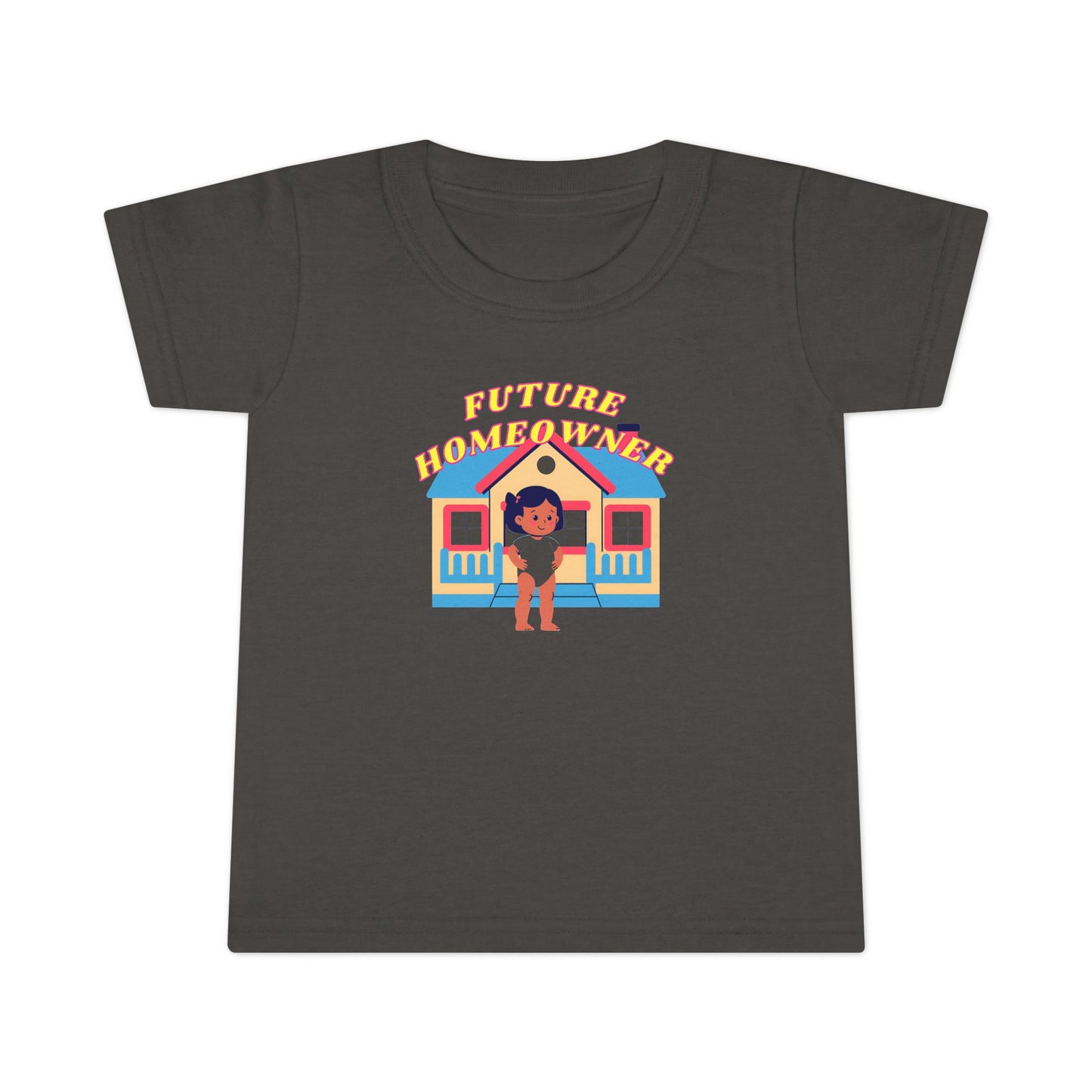 Future Homeowner - Girl -Toddler T-shirt